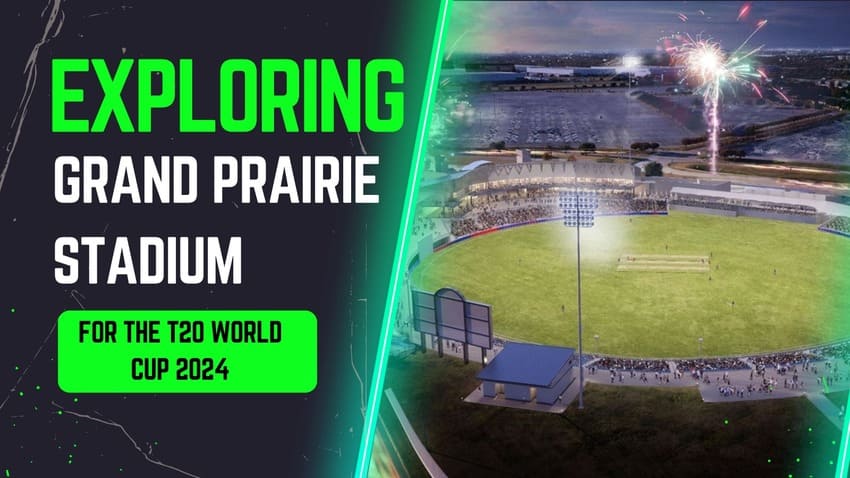 Grand Prairie Stadium for the T20 World Cup 2024