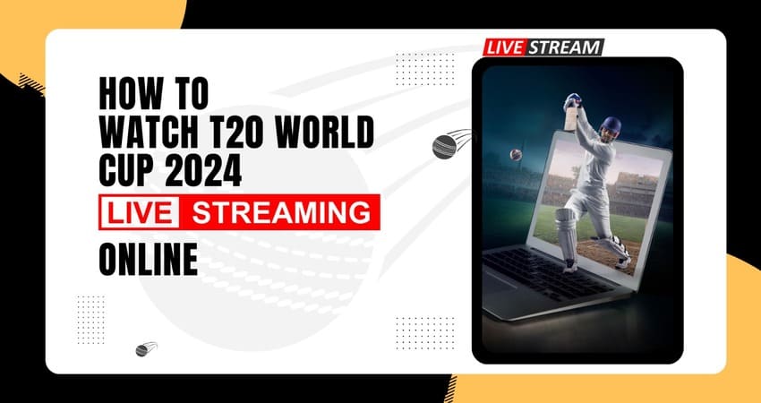 How to watch T20 World Cup 2024 live streaming online
