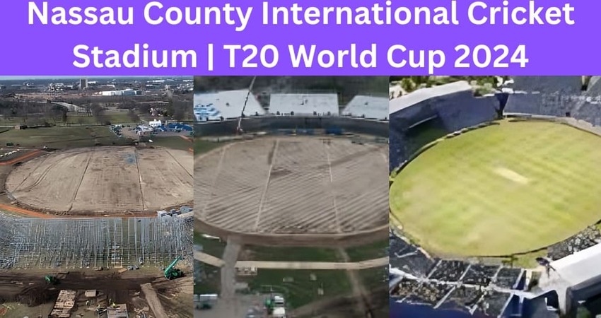 Nassau County International Cricket Stadium | T20 World Cup 2024